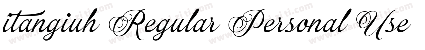 itangiuh Regular Personal Use Only字体转换